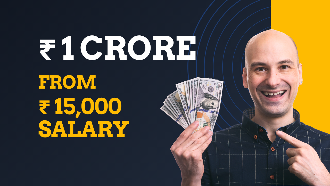 Build a ₹1 Crore Portfolio on a ₹15,000 Salary