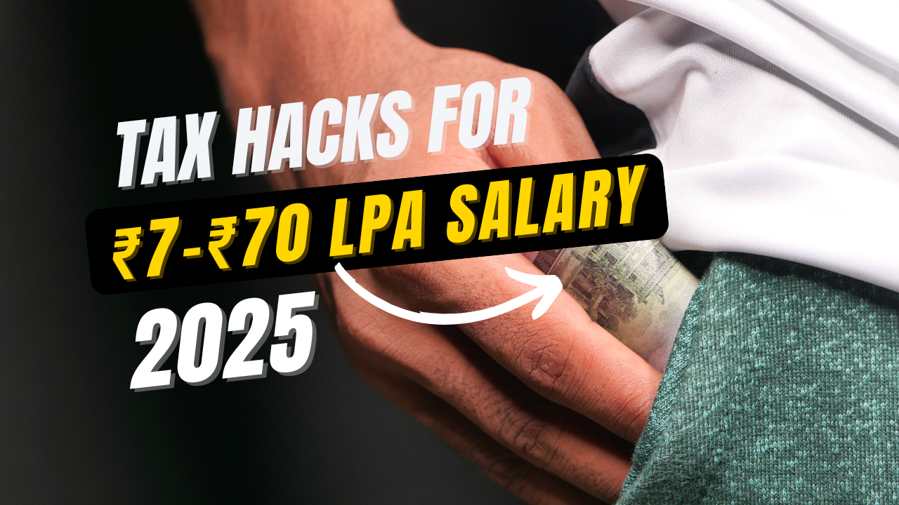How to Legally Pay Lower Taxes on ₹7–70 LPA Salary: What I Learned